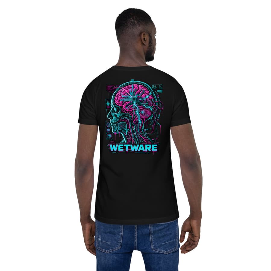 WETWARE on a tee in Black, full back print.
